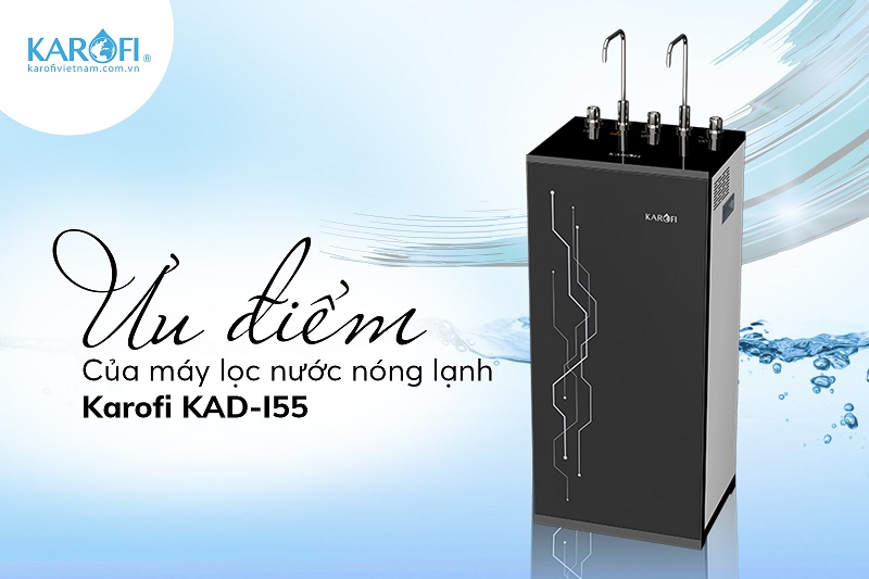 Máy lọc nước nóng lạnh Karofi KAD-I55 có 10 lõi lọc mạnh mẽ